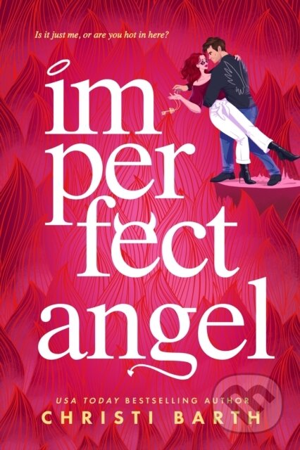 Kniha: Imperfect Angel (Christi Barth). Entangled Publishing, 2022 Kniha: Imperfect Angel (Christi Barth). Entangled Publishing, 2022
