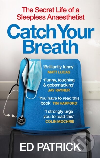 Kniha: Catch Your Breath (Ed Patrick). Brazen, 2022 Kniha: Catch Your Breath (Ed Patrick). Brazen, 2022
