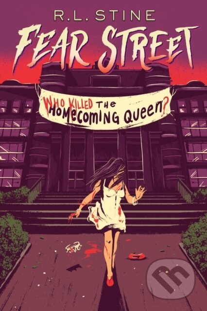 Kniha: Who Killed the Homecoming Queen? (R L Stine). Simon Pulse, 2022 Kniha: Who Killed the Homecoming Queen? (R L Stine). Simon Pulse, 2022