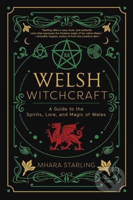 Kniha: Welsh Witchcraft (Mhara Starling). Llewellyn Publications, 2022 Kniha: Welsh Witchcraft (Mhara Starling). Llewellyn Publications, 2022