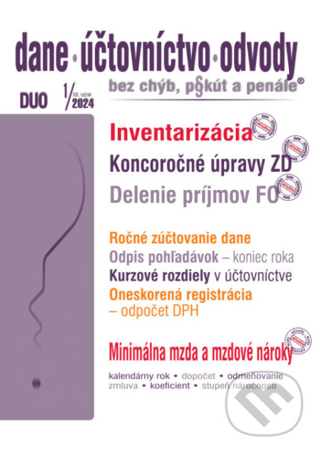 E-kniha: Dane, účtovníctvo, odvody bez chýb, pokút a penále č. 1 / 2024 - Inventarizácia majetku a záväzkov (Poradca s.r.o.). Poradca s.r.o., 2023 E-kniha: Dane, účtovníctvo, odvody bez chýb, pokút a penále č. 1 / 2024 - Inventarizácia majetku a záväzkov (Poradca s.r.o.). Poradca s.r.o., 2023