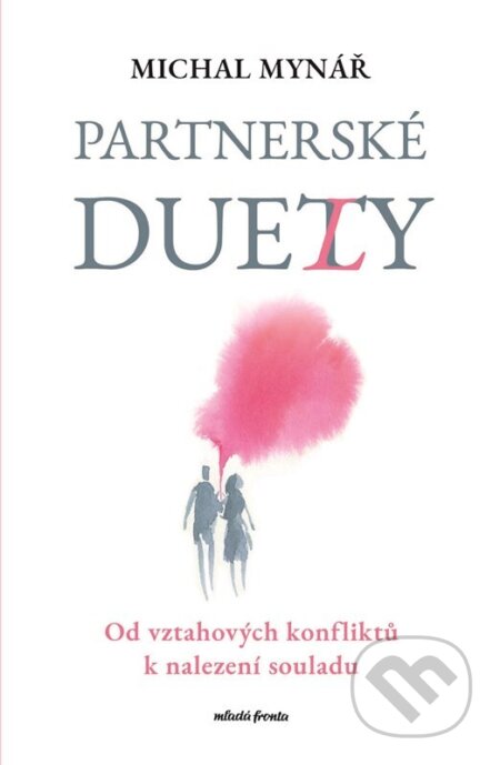 Kniha: Partnerské duety (Michal Mynář). Mladá fronta, 2025 Kniha: Partnerské duety (Michal Mynář). Mladá fronta, 2025