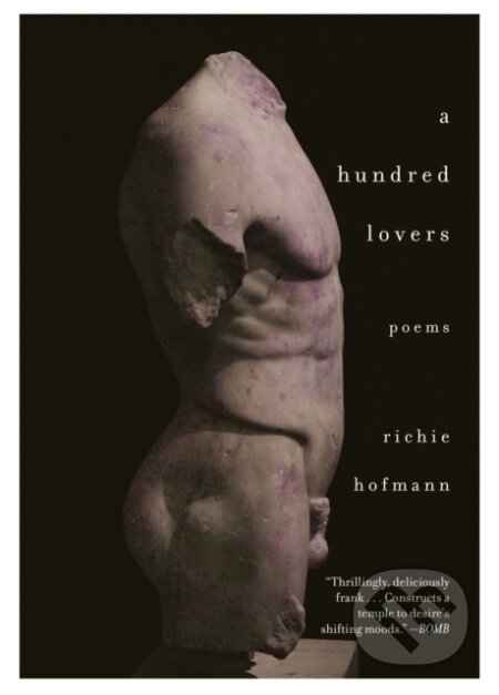 Kniha: A Hundred Lovers (Richie Hofmann). Alfred A. Knopf, 2024 Kniha: A Hundred Lovers (Richie Hofmann). Alfred A. Knopf, 2024