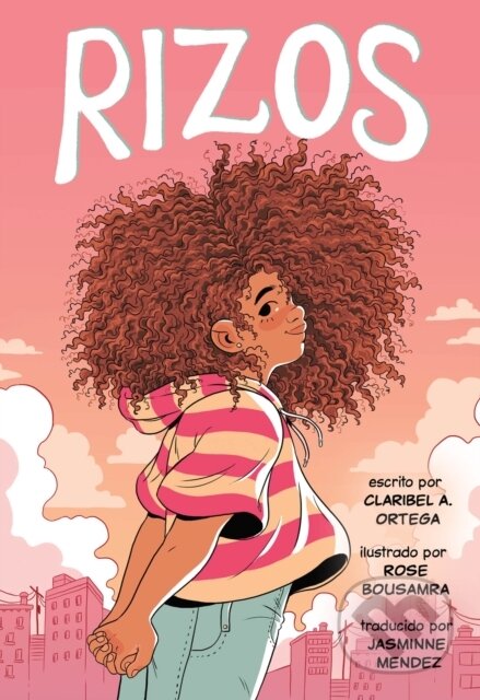 Kniha: Rizos (Frizzy, Spanish language edition) (Claribel A. Ortega). First Second, 2023 Kniha: Rizos (Frizzy, Spanish language edition) (Claribel A. Ortega). First Second, 2023