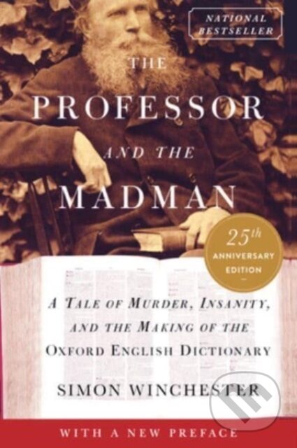 Kniha: The Professor and the Madman (Simon Winchester). Harper Perennial, 2023 Kniha: The Professor and the Madman (Simon Winchester). Harper Perennial, 2023