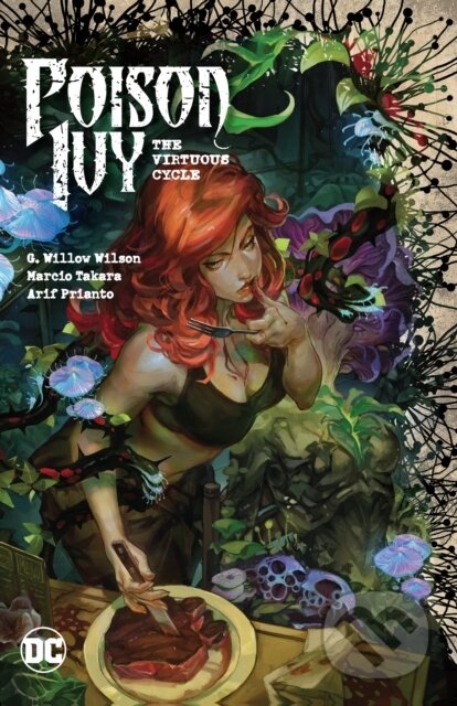 Kniha: Poison Ivy Vol. 1: The Virtuous Cycle (G. Willow Wilson a Marcio Takara). DC Comics, 2024 Kniha: Poison Ivy Vol. 1: The Virtuous Cycle (G. Willow Wilson a Marcio Takara). DC Comics, 2024