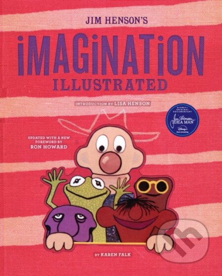 Kniha: Jim Henson's Imagination Illustrated (Karen Falk). Insight, 2024 Kniha: Jim Henson's Imagination Illustrated (Karen Falk). Insight, 2024
