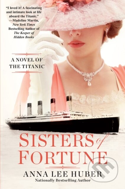Kniha: Sisters of Fortune (Anna Lee Huber). Kensington Publishing Corporation, 2024 Kniha: Sisters of Fortune (Anna Lee Huber). Kensington Publishing Corporation, 2024