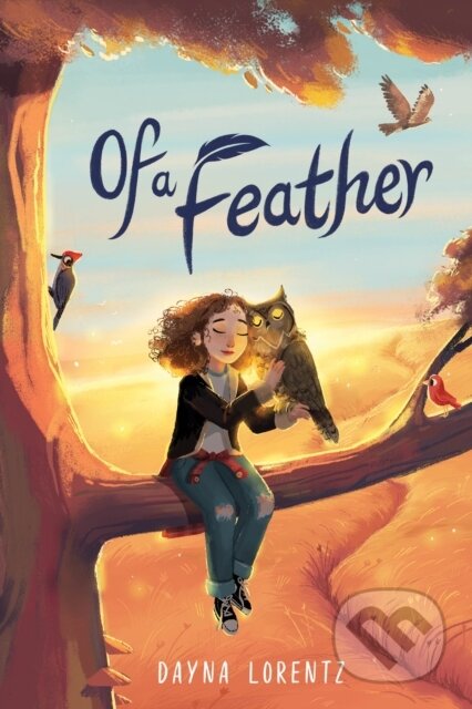 Kniha: Of a Feather (Dayna Lorentz). Clarion Books, 2021 Kniha: Of a Feather (Dayna Lorentz). Clarion Books, 2021