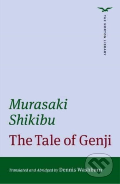 Kniha: The Tale of Genji (Murasaki Shikibu). WW Norton & Co, 2021 Kniha: The Tale of Genji (Murasaki Shikibu). WW Norton & Co, 2021