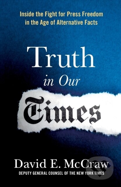 Kniha: Truth in Our Times (David E. Mccraw). , 2021 Kniha: Truth in Our Times (David E. Mccraw). , 2021