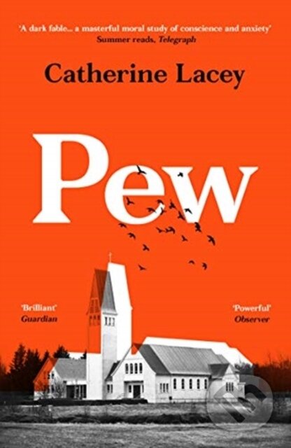 Kniha: Pew (Catherine Lacey). Granta Books, 2021 Kniha: Pew (Catherine Lacey). Granta Books, 2021