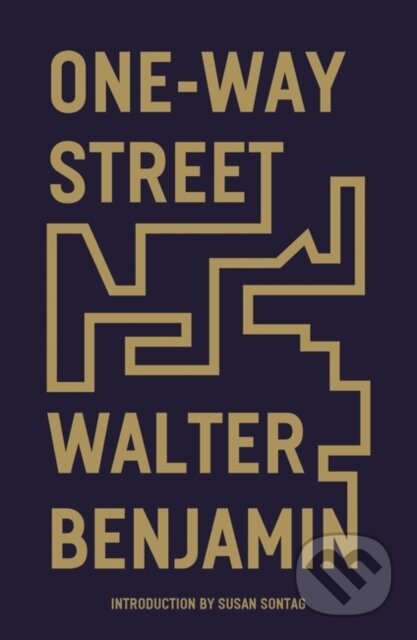 Kniha: One-Way Street (Walter Benjamin). Verso, 2021 Kniha: One-Way Street (Walter Benjamin). Verso, 2021