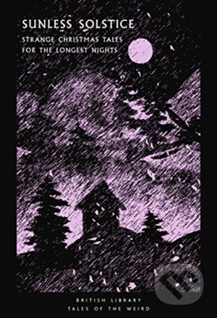 Kniha: Sunless Solstice (Lucy Evans a Tanya Kirk). British Library, 2021 Kniha: Sunless Solstice (Lucy Evans a Tanya Kirk). British Library, 2021