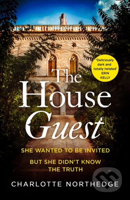 Kniha: The House Guest (Charlotte Northedge). HarperCollins, 2021 Kniha: The House Guest (Charlotte Northedge). HarperCollins, 2021