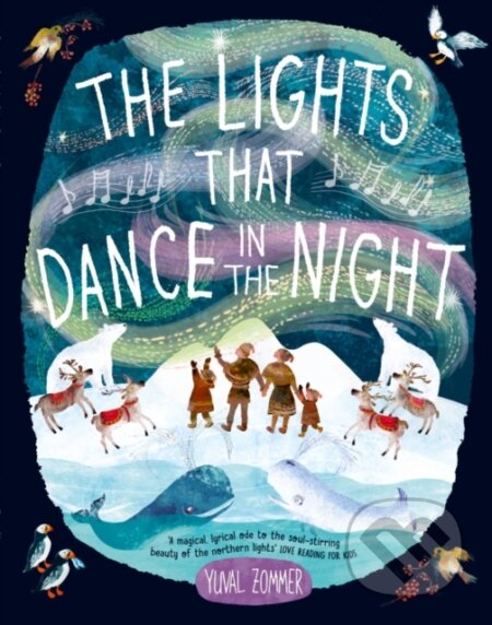 Kniha: The Lights that Dance in the Night (Yuval Zommer). Oxford University Press, 2022 Kniha: The Lights that Dance in the Night (Yuval Zommer). Oxford University Press, 2022
