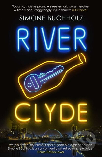 Kniha: River Clyde (Simone Buchholz). Orenda, 2022 Kniha: River Clyde (Simone Buchholz). Orenda, 2022