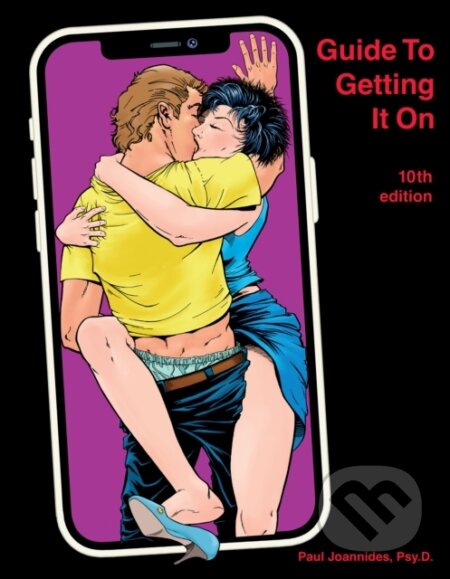 Kniha: Guide to Getting It on (Paul Joannides). , 2022 Kniha: Guide to Getting It on (Paul Joannides). , 2022