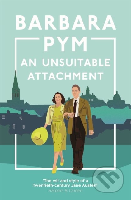 Kniha: An Unsuitable Attachment (Barbara Pym). Pan Books, 2022 Kniha: An Unsuitable Attachment (Barbara Pym). Pan Books, 2022