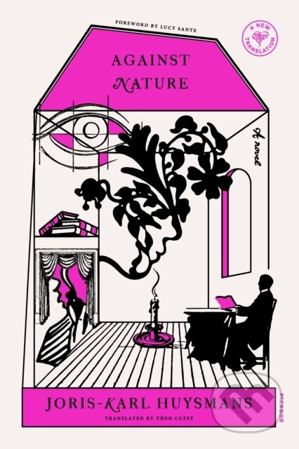 Kniha: Against Nature (Joris-Karl Huysmans). Picador, 2022 Kniha: Against Nature (Joris-Karl Huysmans). Picador, 2022
