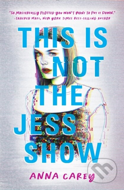 Kniha: This Is Not the Jess Show (Anna Carey). Quirk Books, 2022 Kniha: This Is Not the Jess Show (Anna Carey). Quirk Books, 2022