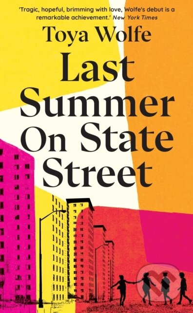 Kniha: Last Summer on State Street (Toya Wolfe). Merky, 2023 Kniha: Last Summer on State Street (Toya Wolfe). Merky, 2023