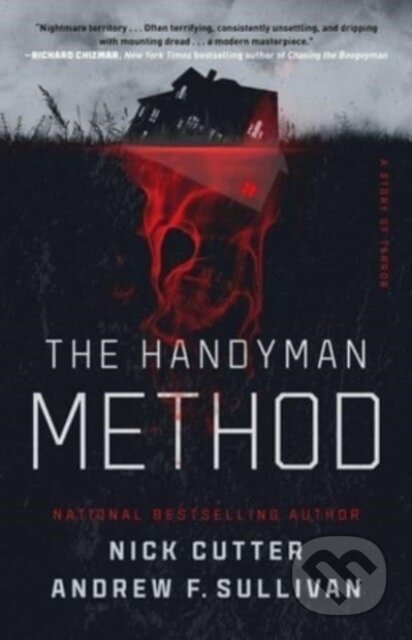 Kniha: The Handyman Method (Andrew F. Sullivan a Nick Cutter). Gallery Books, 2023 Kniha: The Handyman Method (Andrew F. Sullivan a Nick Cutter). Gallery Books, 2023
