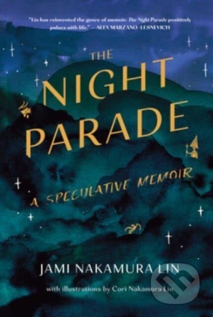 Kniha: The Night Parade (Jami Nakamura Lin). Mariner Books, 2023 Kniha: The Night Parade (Jami Nakamura Lin). Mariner Books, 2023