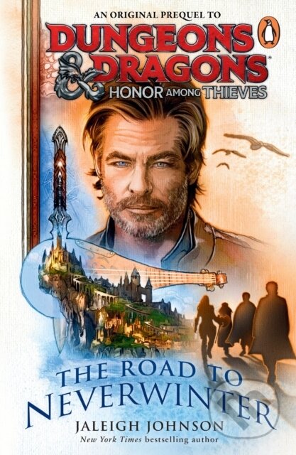 Kniha: Dungeons & Dragons: Honor Among Thieves: The Road to Neverwinter (Jayliegh Johnson). Cornerstone, 2024 Kniha: Dungeons & Dragons: Honor Among Thieves: The Road to Neverwinter (Jayliegh Johnson). Cornerstone, 2024
