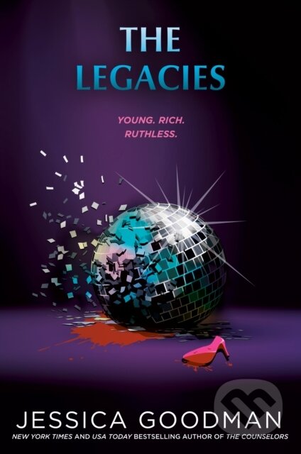 Kniha: The Legacies (Jessica Goodman). , 2024 Kniha: The Legacies (Jessica Goodman). , 2024