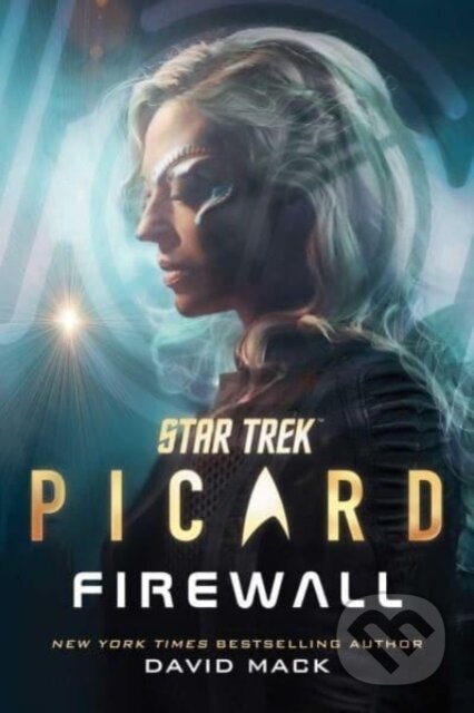 Kniha: Star Trek: Picard: Firewall (David Mack). , 2024 Kniha: Star Trek: Picard: Firewall (David Mack). , 2024