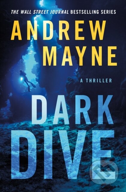 Kniha: Dark Dive (Andrew Mayne). Thomas & Mercer, 2024 Kniha: Dark Dive (Andrew Mayne). Thomas & Mercer, 2024
