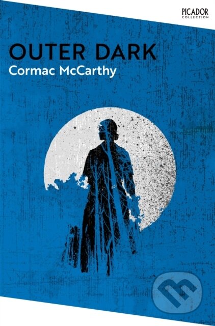 Kniha: Outer Dark (Cormac Mccarthy). Picador, 2024 Kniha: Outer Dark (Cormac Mccarthy). Picador, 2024