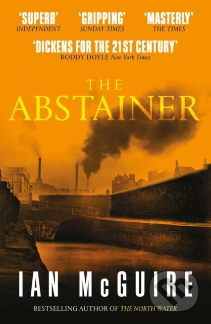 Kniha: The Abstainer (Ian Mcguire). Scribner, 2021 Kniha: The Abstainer (Ian Mcguire). Scribner, 2021