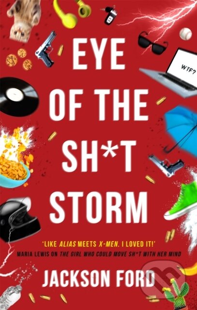 Kniha: Eye of the Sh*t Storm (Jackson Ford). Orbit, 2021 Kniha: Eye of the Sh*t Storm (Jackson Ford). Orbit, 2021