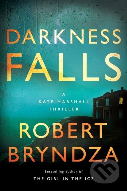 Kniha: DARKNESS FALL (Robert Bryndza). , 2021 Kniha: DARKNESS FALL (Robert Bryndza). , 2021