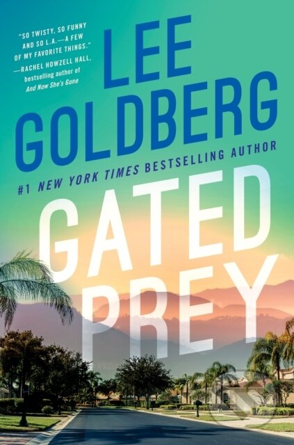 Kniha: Gated Prey (Lee Goldberg). Thomas & Mercer, 2021 Kniha: Gated Prey (Lee Goldberg). Thomas & Mercer, 2021