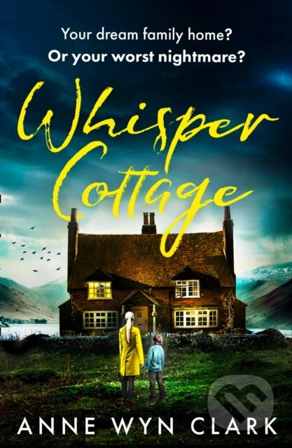 Kniha: Whisper Cottage (Anne Wyn Clark). Avon, 2021 Kniha: Whisper Cottage (Anne Wyn Clark). Avon, 2021