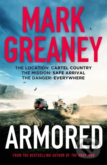 Kniha: Armored (Mark Greaney). Sphere, 2022 Kniha: Armored (Mark Greaney). Sphere, 2022