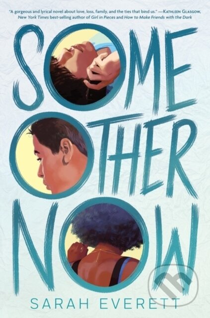 Kniha: Some Other Now (Sarah Everett). Clarion Books, 2022 Kniha: Some Other Now (Sarah Everett). Clarion Books, 2022
