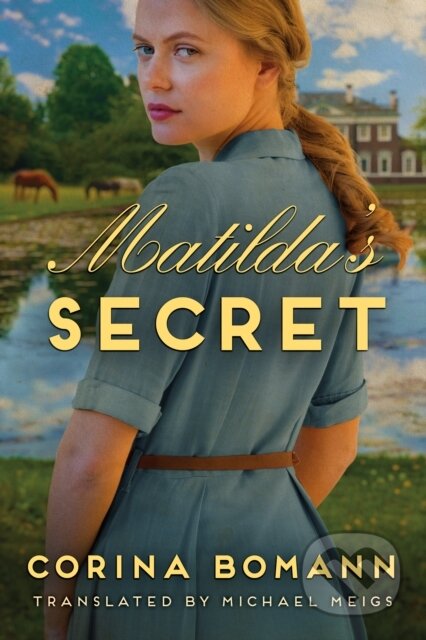 Kniha: Matilda's Secret (Corina Bomann). , 2022 Kniha: Matilda's Secret (Corina Bomann). , 2022