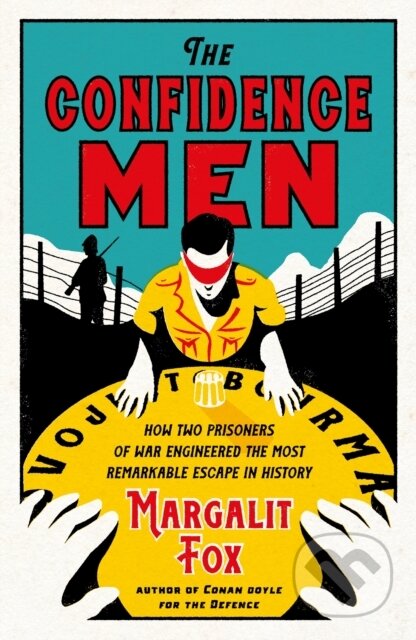 Kniha: The Confidence Men (Margalit Fox). Profile Books, 2022 Kniha: The Confidence Men (Margalit Fox). Profile Books, 2022