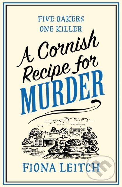 Kniha: A Cornish Recipe for Murder (Fiona Leitch). One More Chapter, 2022 Kniha: A Cornish Recipe for Murder (Fiona Leitch). One More Chapter, 2022