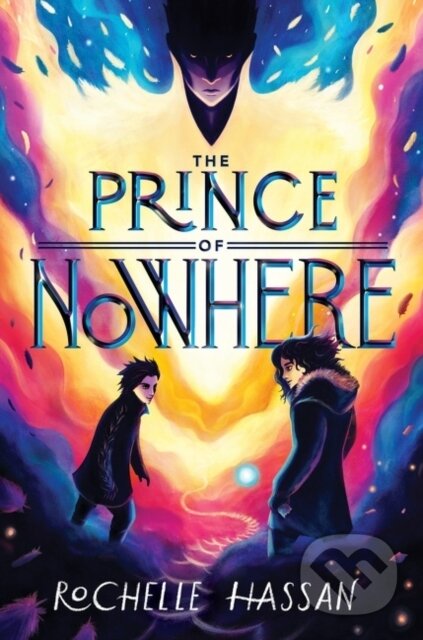 Kniha: The Prince of Nowhere (Rochelle Hassan). HarperCollins, 2022 Kniha: The Prince of Nowhere (Rochelle Hassan). HarperCollins, 2022