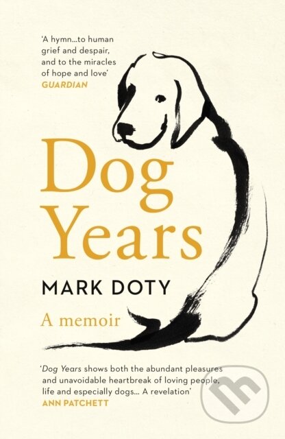 Kniha: Dog Years (Mark Doty). Vintage, 2022 Kniha: Dog Years (Mark Doty). Vintage, 2022