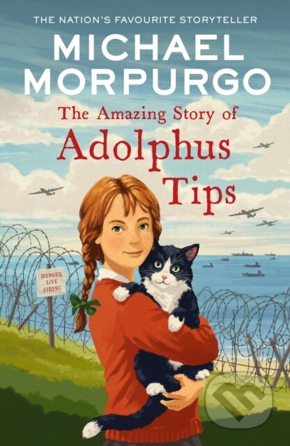 Kniha: The Amazing Story of Adolphus Tips (Michael Morpurgo). HarperCollins, 2023 Kniha: The Amazing Story of Adolphus Tips (Michael Morpurgo). HarperCollins, 2023