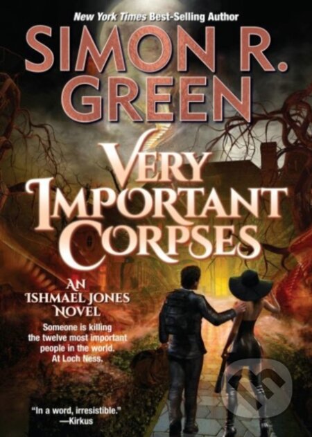 Kniha: Very Important Corpses (Simon R. Green). , 2023 Kniha: Very Important Corpses (Simon R. Green). , 2023