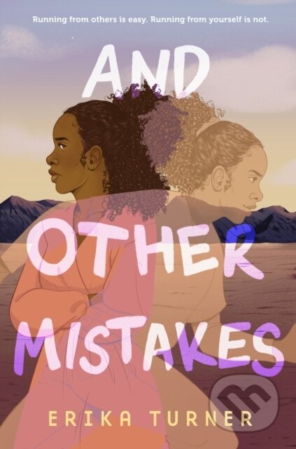Kniha: And Other Mistakes (Erika Turner). Feiwel and Friends, 2023 Kniha: And Other Mistakes (Erika Turner). Feiwel and Friends, 2023