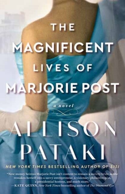 Kniha: The Magnificent Lives of Marjorie Post (Allison Pataki). Ballantine, 2023 Kniha: The Magnificent Lives of Marjorie Post (Allison Pataki). Ballantine, 2023