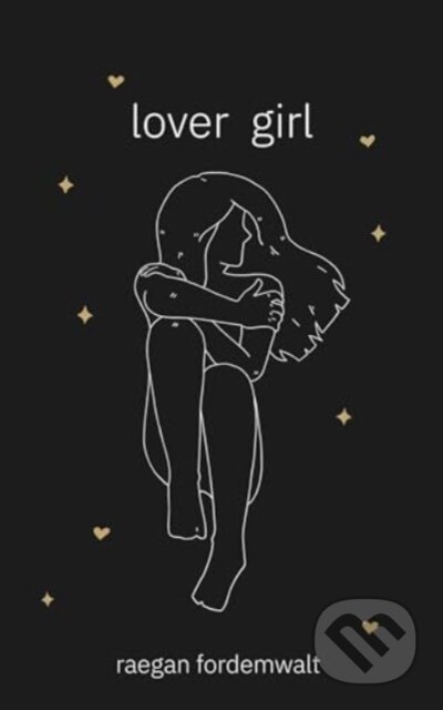 Kniha: Lover Girl (Raegan Fordemwalt). Andrews McMeel, 2024 Kniha: Lover Girl (Raegan Fordemwalt). Andrews McMeel, 2024